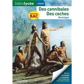 BiblioLycée - Des cannibales / Des coches, Montaigne