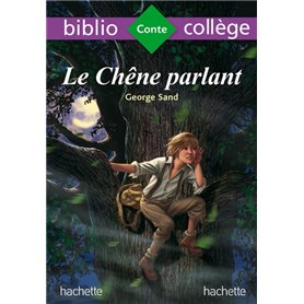 Bibliocollège - Le chêne parlant, George Sand