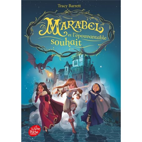 Marabel et l'épouvantable souhait - Tome 2