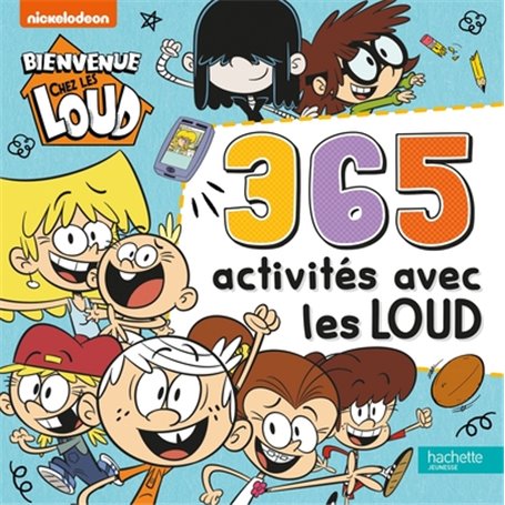 Bienvenue chez les Loud - 365 Activités