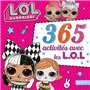 L.O.L. Surprise! - 365 Activités