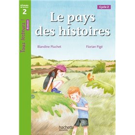 Le Pays des histoires - Tous lecteurs ! Niveau 2 - Livre élève - Ed. 2021