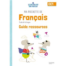 Ma pochette de français CE1 - Les Pochettes Ateliers - Guide ressources - Ed. 2021