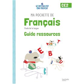 Ma pochette de français CE2 - Les Pochettes Ateliers - Guide ressources - Ed. 2021