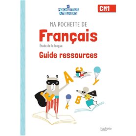 Ma pochette de français CM1 - Les Pochettes Ateliers - Guide ressources - Ed. 2021