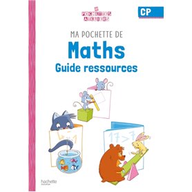 Ma pochette de maths CP - Les Pochettes Ateliers - Guide ressources  - Ed. 2021