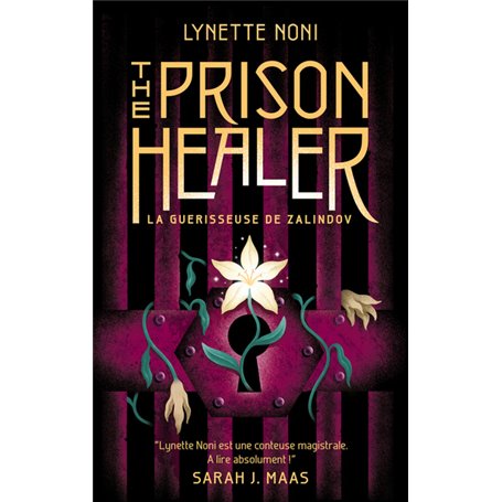 The Prison Healer - tome 1 - La guérisseuse de Zalindov