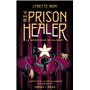 The Prison Healer - tome 1 - La guérisseuse de Zalindov