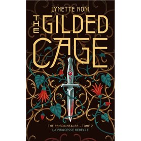 The Prison Healer - tome 2 - The Gilded Cage