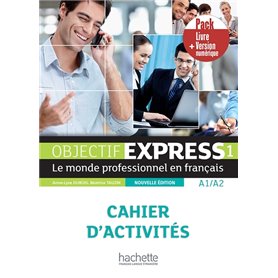 Objectif express 1 NE - Pack Cahier + Version numérique (A1/A2)