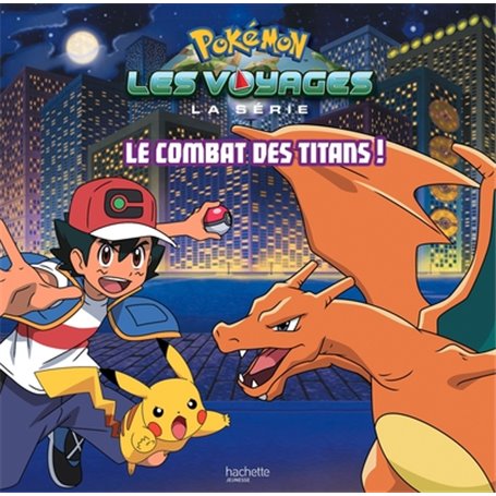 Pokémon - Grand album - Le combat des Titans !