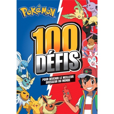 Pokémon - 100 défis pour devenir un maître Pokemon