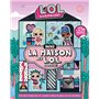 L.O.L. Surprise! - Dans la maison des L.O.L. Surprise!