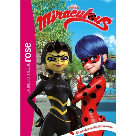 Miraculous 33 - La gardienne des Miraculous