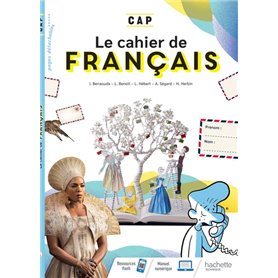 Français CAP - Cahier de l'élève - Éd. 2021