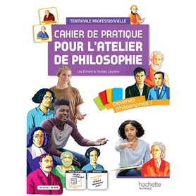 Cahier de pratique pour l'atelier de philosophie - voie professionnelle - Livre élève - Ed.2022