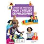 Cahier de pratique pour l'atelier de philosophie - voie professionnelle - Livre élève - Ed.2022