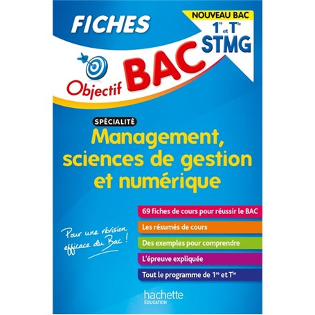 Objectif Bac Fiches 1re et Term STMG Management, Sciences de gestion et numérique Nouveau programme