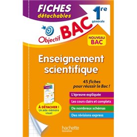 Objectif BAC Fiches Enseignement scientifique 1re générale