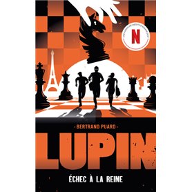 Lupin - spin off - Echec à la reine