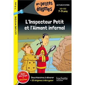 L'inspecteur Petit et l'Aimant infernal CE1 et CE2 - Cahier de vacances 2023