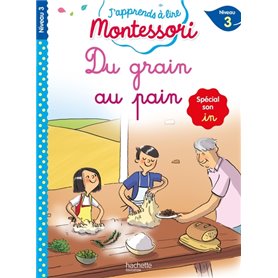Du grain au pain (son in), niveau 3 - J'apprends à lire Montessori