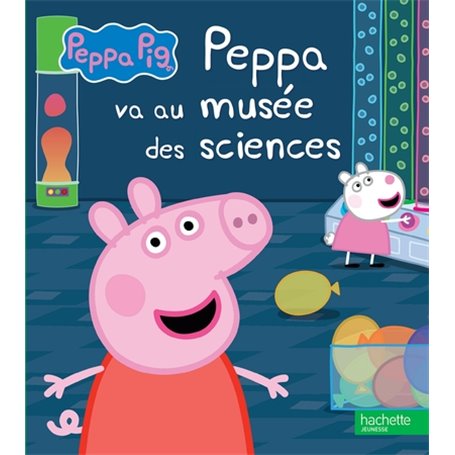 Peppa Pig - Peppa va au musée des sciences