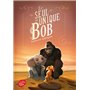 Le seul et unique Bob