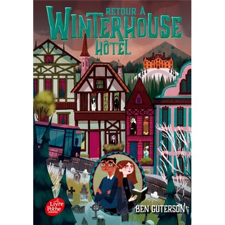 Retour à Winterhouse Hôtel - Tome 2