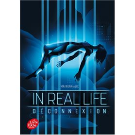 In Real Life - Tome 1