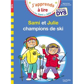 Sami et Julie- Spécial DYS (dyslexie)  Sami et Julie, champions de ski