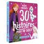 LA REINE DES NEIGES - 30 Histoires pour le soir : De princesses à reines - Disney