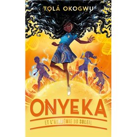 Onyeka et l'Académie du soleil - Tome 1