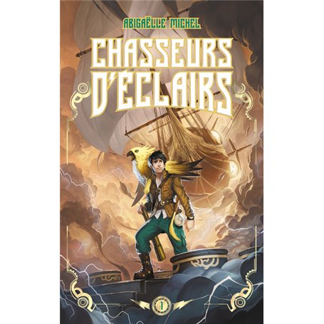 Chasseurs d'éclairs - tome 1 - Le capitaine disparu