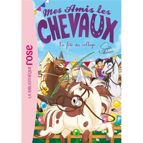 Mes amis les chevaux 36 - La fête du village