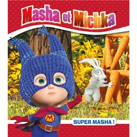 Masha et Michka - Super Masha !