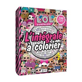 L.O.L. Surprise! - L'intégrale à colorier