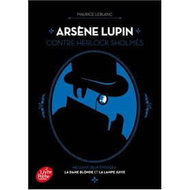 Arsène Lupin contre Herlock Sholmès : La Dame blonde suivi de La Lampe juive