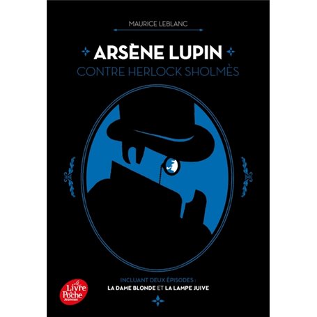 Arsène Lupin contre Herlock Sholmès : La Dame blonde suivi de La Lampe juive