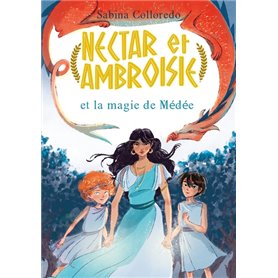 Nectar et Ambroisie et la magie de Médée - Tome 2