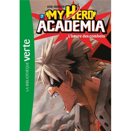 My Hero Academia 07 - L'heure des combats