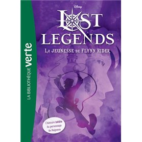 Lost Legends 01 - La jeunesse de Flynn Rider