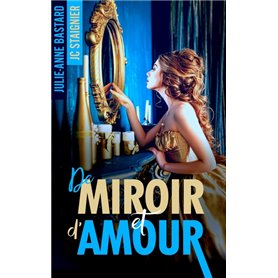 De Miroir et d'Amour - tome 1