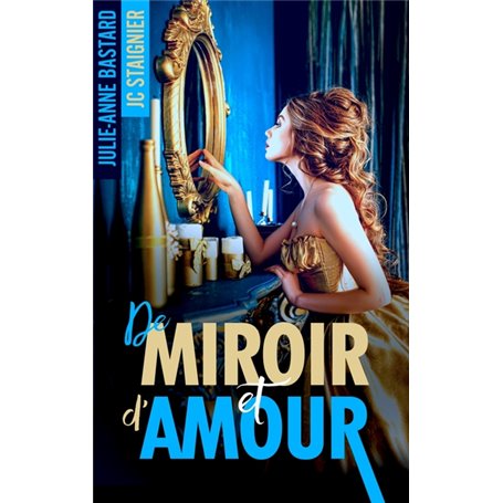 De Miroir et d'Amour - tome 1