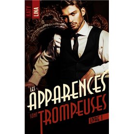 Les apparences sont trompeuses - tome 1