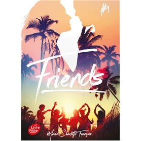 Friends - Tome 1