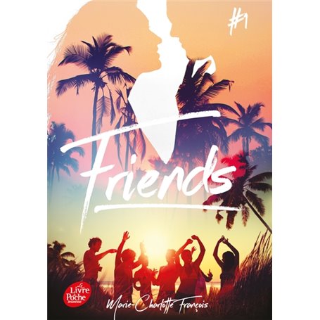 Friends - Tome 1