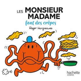 Monsieur Madame - Les Monsieur Madame font des crêpes