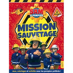 Sam le pompier - Livre d'activités - Mission sauvetage