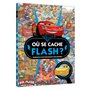 CARS - Où se cache Flash ? - Cherche et trouve - Disney Pixar